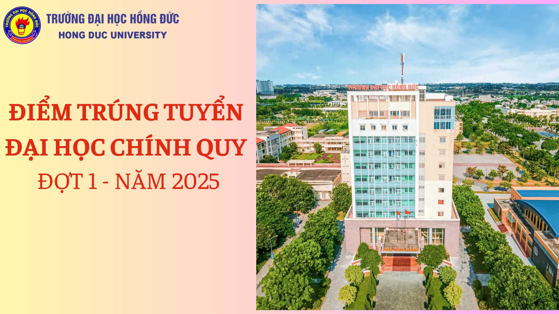 Thông báo mức điểm trúng tuyển vào các ngành đào tạo chính quy trình độ đại học đợt 1, năm 2025